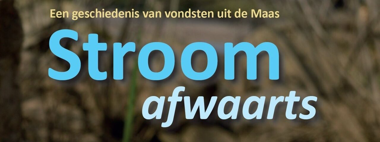 Tekst: Stroomafwaarts: Een geschiedenis van vondsten uit de Maas
